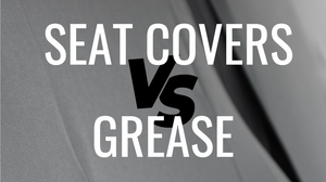 seat covers vs grease