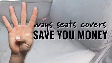4 Ways Seat Covers Save You Money