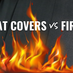 Seat Covers vs. Fire